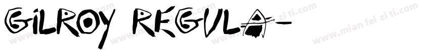 gilroy regula字体转换
